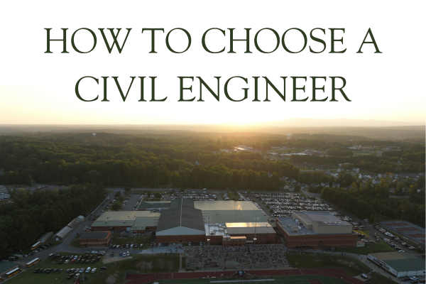 How to Choose a Civil Engineer