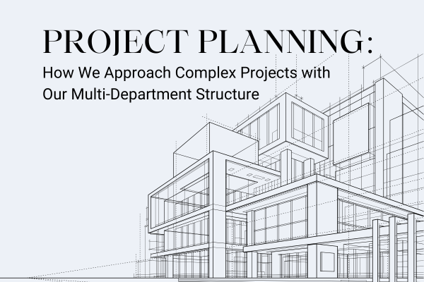 Project Planning: Our Approach